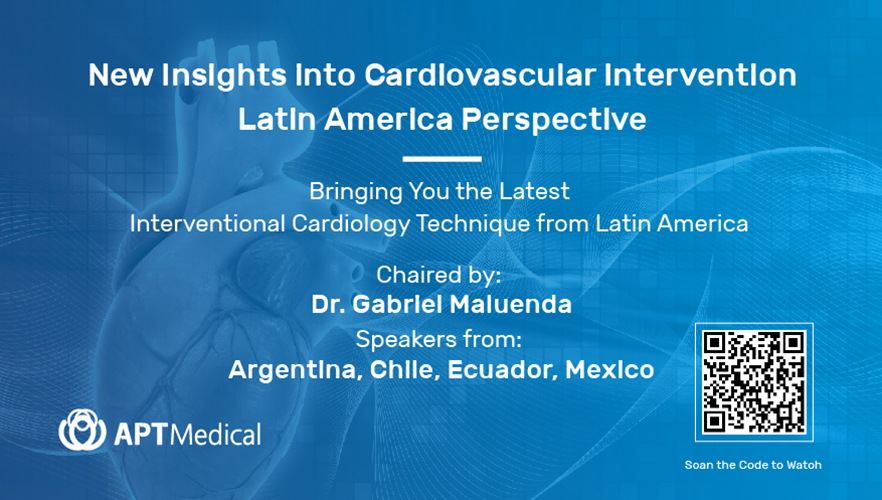 New Insights Into Cardiovascular Intervention - Latin America Perspective