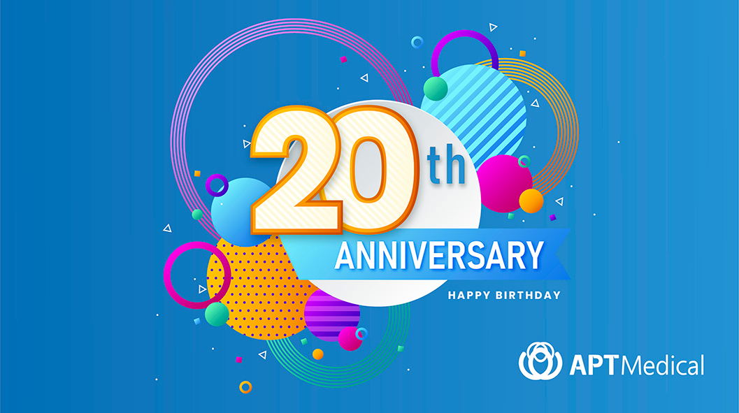 20 YEARS OF APT MEDICAL！HAPPY BIRTHDAY!